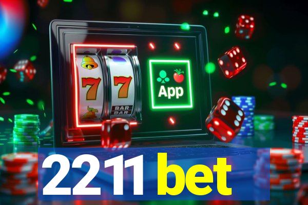 2211 bet